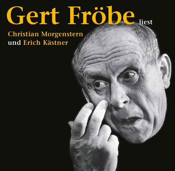 Cover: Gert Fröbe liest Christian Morgenstern und Erich Kästner