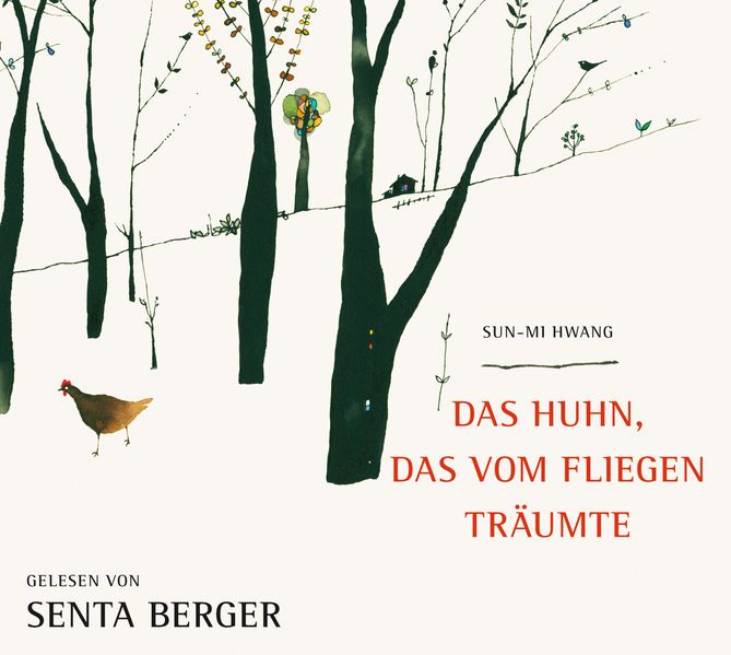 Cover: Das Huhn, das vom Fliegen träumte