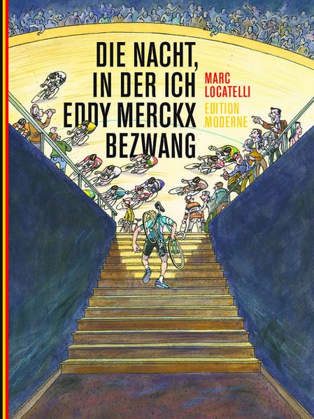 Cover: Die Nacht, in der ich Eddy Merckx bezwang