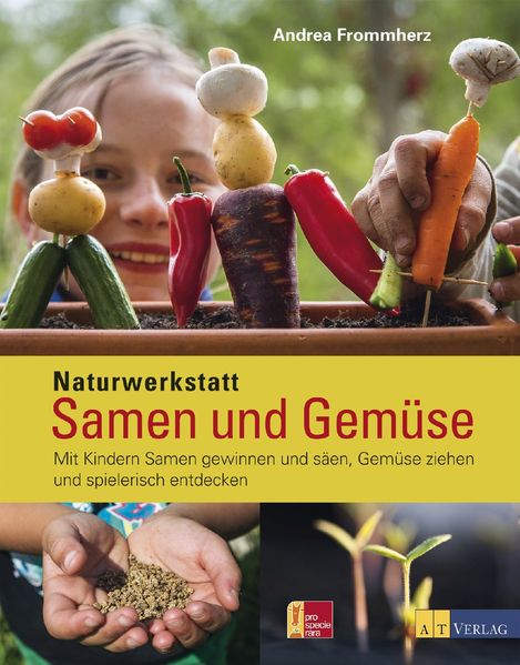 Cover: Naturwerkstatt Samen und Gemüse