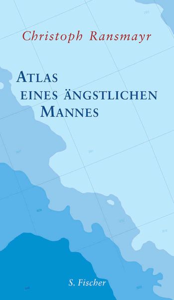 Cover: Atlas eines ängstlichen Mannes