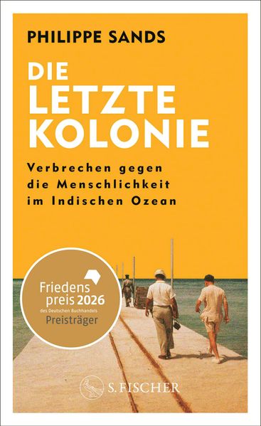 Cover: Die letzte Kolonie – Verbrechen gegen die Menschlichkeit im Indischen Ozean