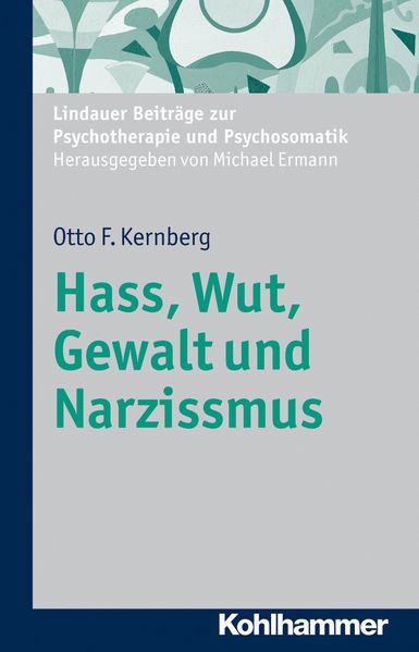Cover: Hass, Wut, Gewalt und Narzissmus
