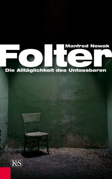 Cover: Folter: Die Alltäglichkeit des Unfassbaren