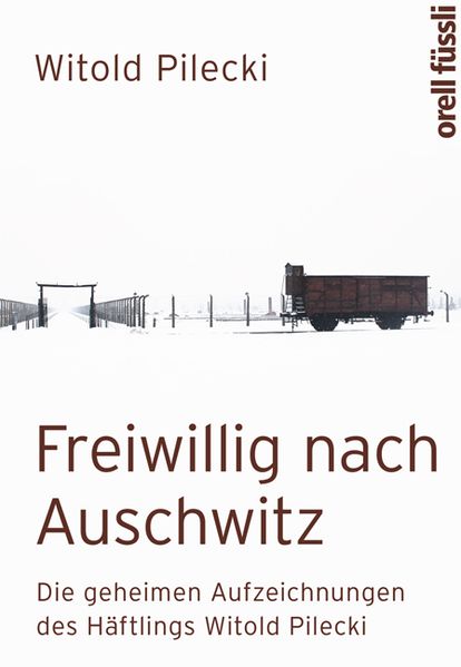 Cover: Freiwillig nach Auschwitz