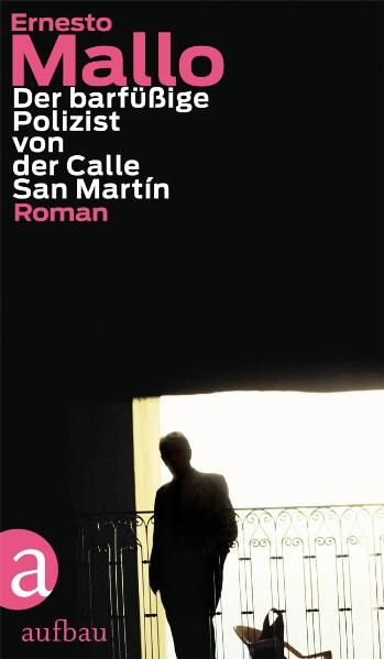 Cover: Der barfüßige Polizist von der Calle San Martín (Delincuente argentino)