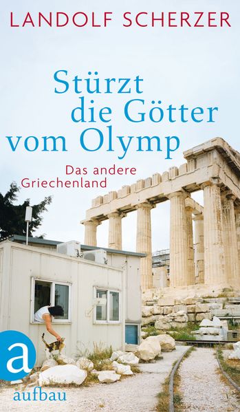 Cover: Stürzt die Götter vom Olymp