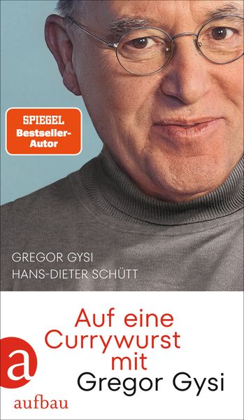 Cover: Auf eine Currywurst mit Gregor Gysi