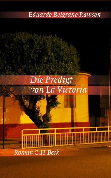 Cover: Die Predigt von La Victoria (El sermón de la Victoria. Novela de la vida real)