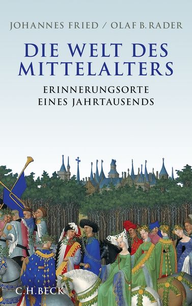 Cover: Die Welt des Mittelalters
