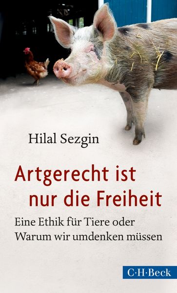 Cover: Artgerecht ist nur die Freiheit