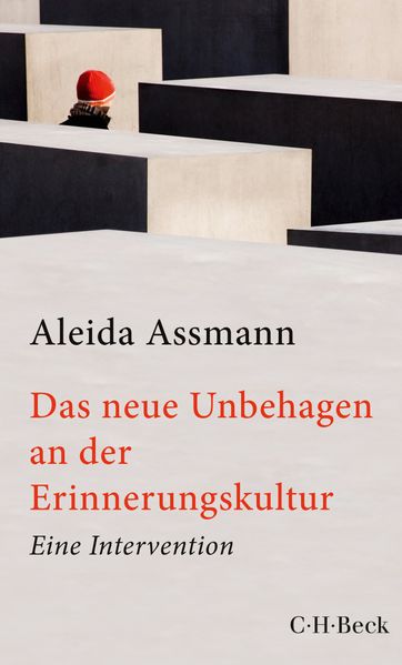 Cover: Das neue Unbehagen an der Erinnerungskultur