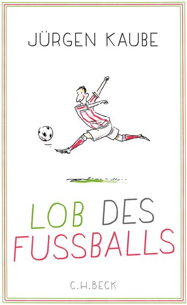Cover: Lob des Fußballs