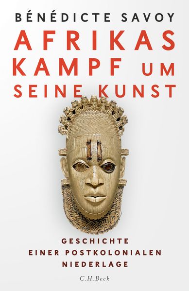 Cover: Afrikas Kampf um seine Kunst
