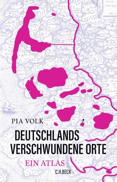 Cover: Deutschlands verschwundene Orte