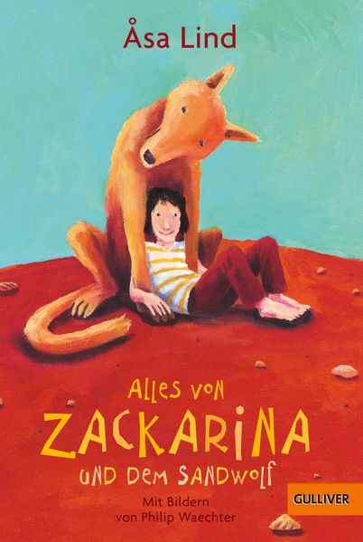 Cover: Alles von Zackarina und dem Sandwolf