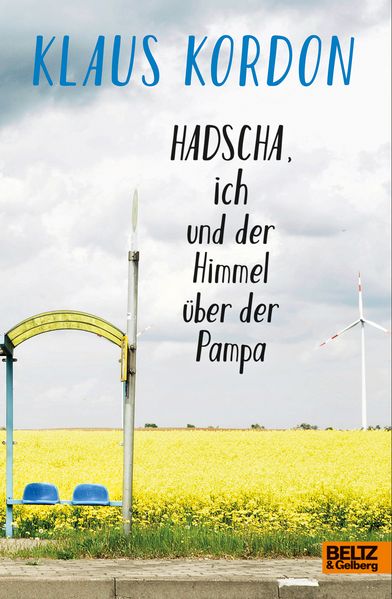 Cover: Hadscha, ich und der Himmel über der Pampa
