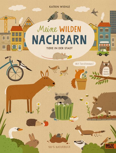 Cover: Meine wilden Nachbarn - Tiere in der Stadt