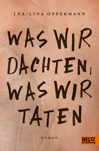 Cover: Was wir dachten, was wir taten