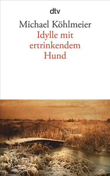 Cover: Idylle mit ertrinkendem Hund