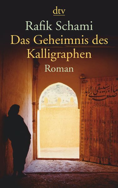 Cover: Das Geheimnis des Kalligraphen