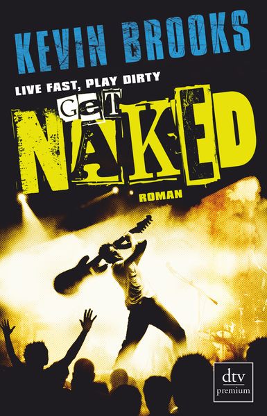 Cover: Live Fast, Play Dirty, Get Naked