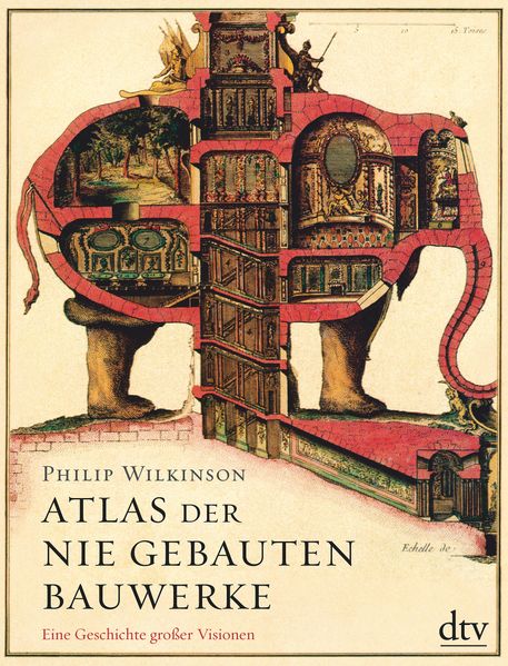 Cover: Atlas der nie gebauten Bauwerke