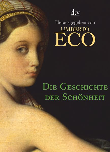 Cover: Die Geschichte der Schönheit