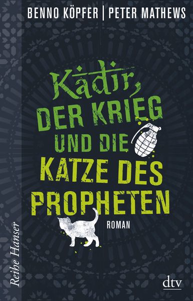 Cover: Kadir, der Krieg und die Katze des Propheten
