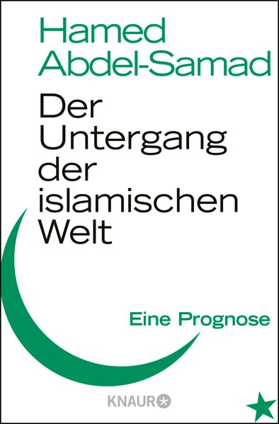 Cover: Der Untergang der islamischen Welt