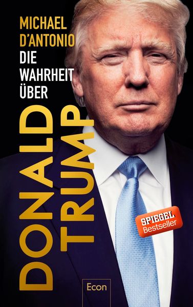 Cover: Die Wahrheit über Donald Trump