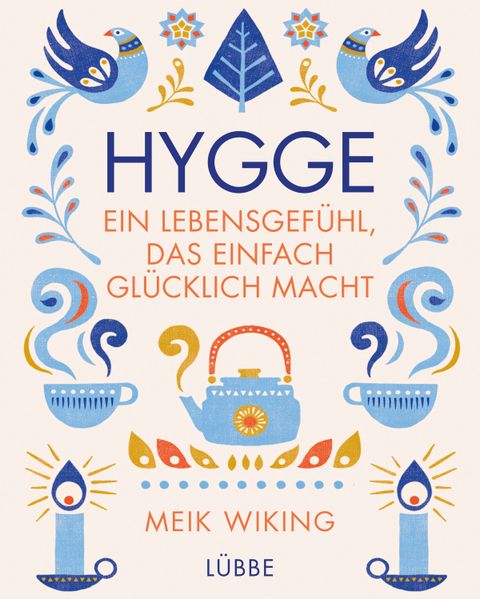 Cover: Hygge - ein Lebensgefühl, das einfach glücklich macht