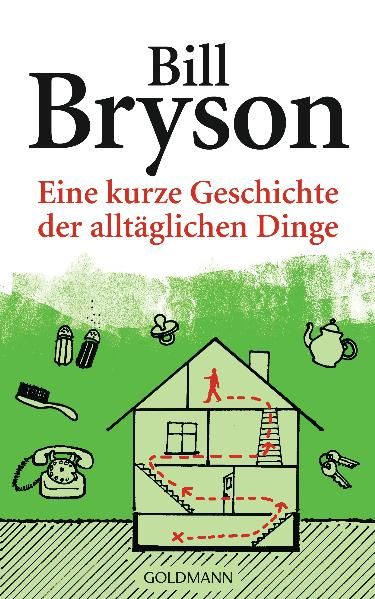 Cover: Eine kurze Geschichte der alltäglichen Dinge
