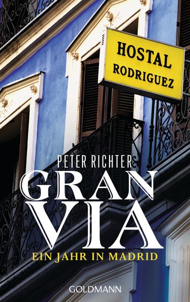 Cover: Gran Via - Ein Jahr in Madrid