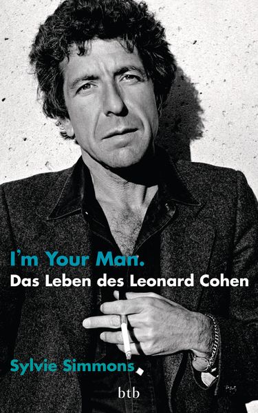 Cover: I'm your man. Das Leben des Leonard Cohen