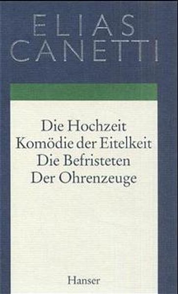 Cover: Elias Canetti - Gesammelte Werke