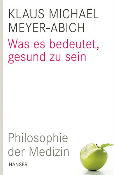 Cover: Was es bedeutet, gesund zu sein