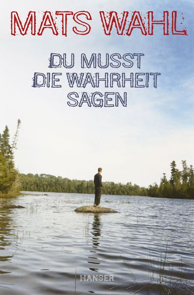 Cover: Du musst die Wahrheit sagen