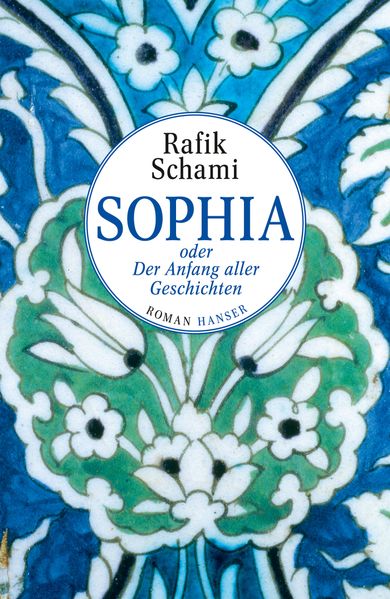 Cover: Sophia oder Der Anfang aller Geschichten