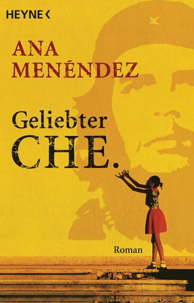 Cover: Geliebter Che (Loving Che