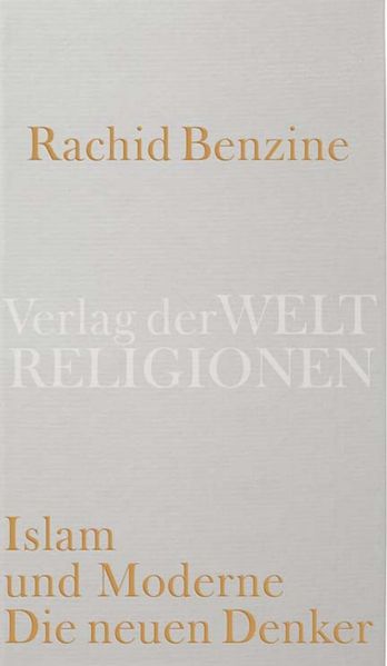 Cover: Islam und Moderne. Die neuen Denker
