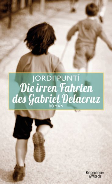Cover: Die irren Fahrten des Gabriel Delacruz