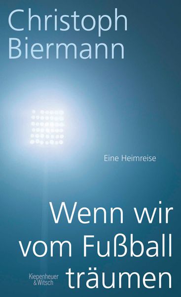 Cover: Wenn wir vom Fußball träumen