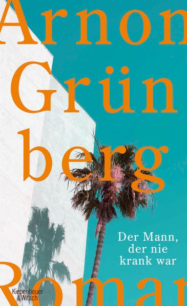 Cover: Der Mann, der nie krank war