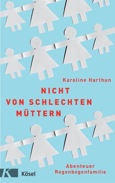 Cover: Nicht von schlechten Müttern