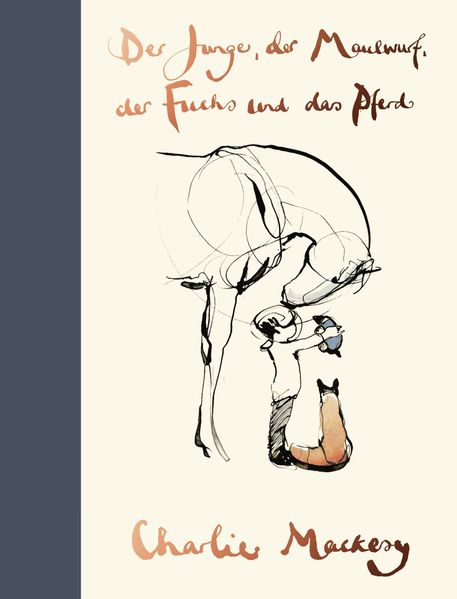 Cover: Der Junge, der Maulwurf, der Fuchs und das Pferd