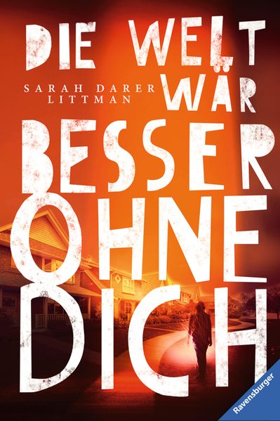 Cover: Die Welt wär besser ohne dich