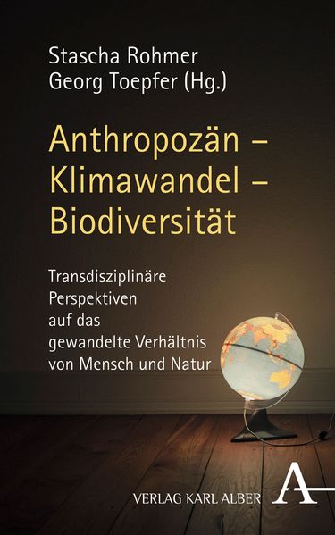 Cover: Anthropozän – Klimawandel – Biodiversität