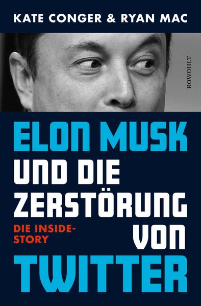 Cover: Elon Musk und die Zerstörung von Twitter