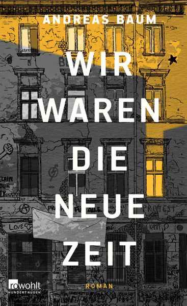 Cover: Wir waren die neue Zeit